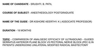 Comparision of usg guided serratus Anterior plane block vs pectoral ...