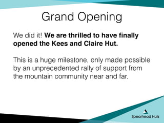 Kees & Claire Hut
Now Open
 