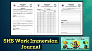 SHS Work Immersion
Journal
 