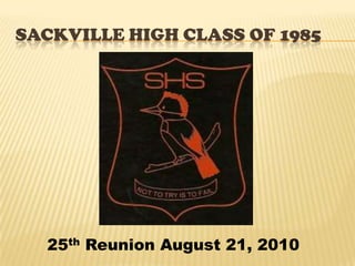 SackvilleHigh Class of 1985 25th Reunion August 21, 2010  