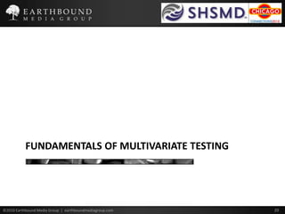 Fundamentals of multivariate testing