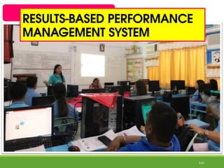 RESULTS-BASED PERFORMANCE
MANAGEMENT SYSTEM
114
 