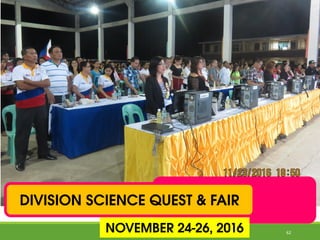 DIVISION SCIENCE QUEST & FAIR
NOVEMBER 24-26, 2016 62
 