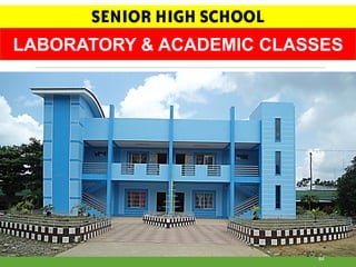 SENIOR HIGH SCHOOL
LABORATORY & ACADEMIC CLASSES
84
 