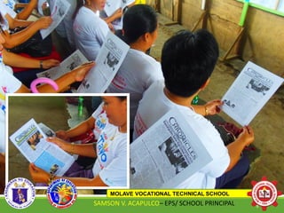 MOLAVE VOCATIONAL TECHNICAL SCHOOL
SAMSON V. ACAPULCO– EPS/ SCHOOL PRINCIPAL 9
 