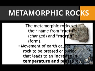 Morphing Rocks SHS Q1 WEEK 1 Classify rocks into igneous, sedimentary, and metamorphic ...