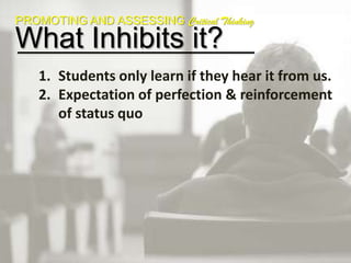 Continuously looking at and investigating ideas & perspectives“Open”Flexible and open to new ideas