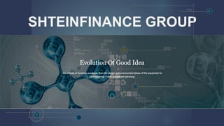 SHTEINFINANCE GROUP
003%
 