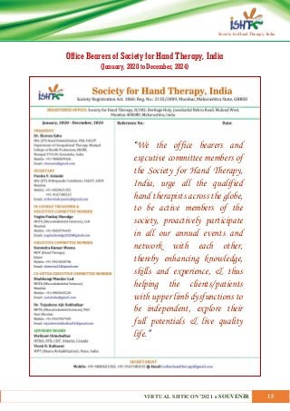 VIRTUAL SHTICON’2021 e SOUVENIR 15
Society for Hand Therapy, India
Office Bearers of Society for Hand Therapy, India
(Janu...