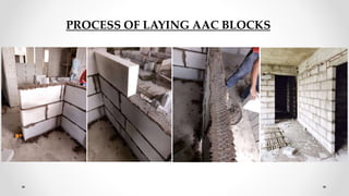PROCESS OF LAYING AAC BLOCKS
 