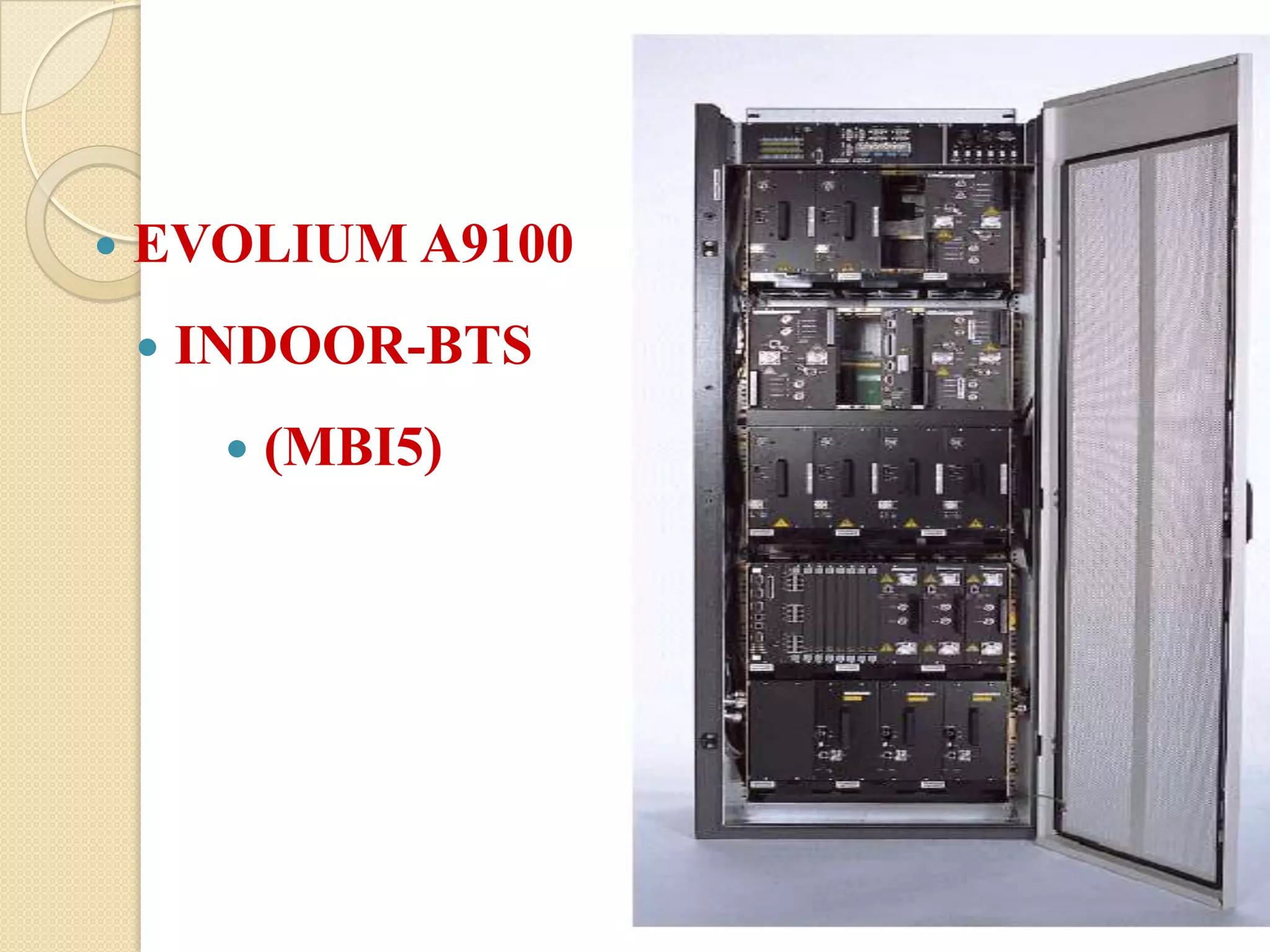  EVOLIUM A9100
INDOOR-BTS
(MBI5)