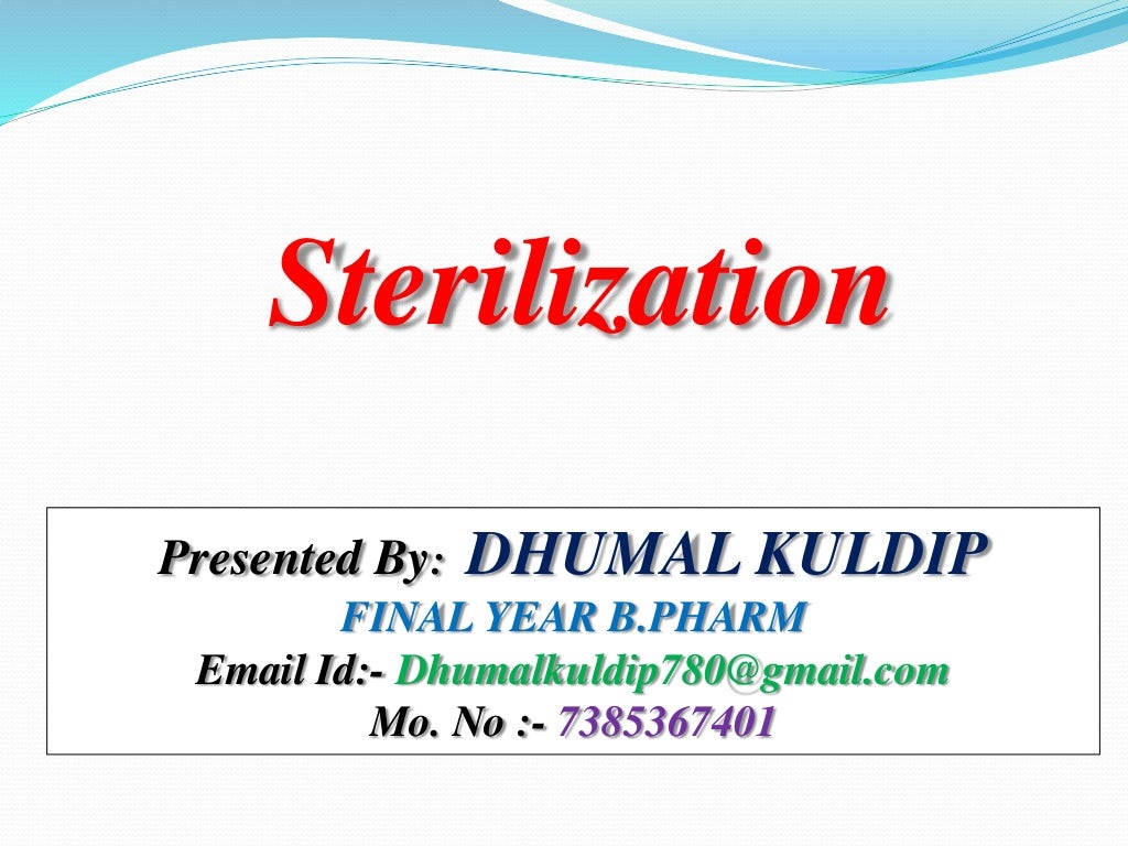 Sterilization, its type, method,advantages, disadvantages and applica…
