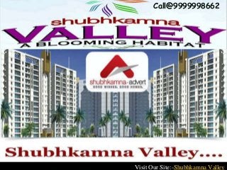 Shubhkamna Valley
Yamuna Expressway
Visit Our Site:-Shubhkamna Valley
Call@9999998662Call@9999998662
 