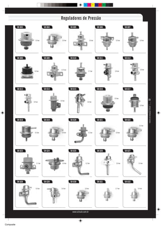C      M       Y    CM   MY   CY CMY   K




                                            Reguladores de Pressão
            SK 603                 SK 604                SK 605                              SK 606                             SK 607




                        3,0 bar                3,0 bar                            3,0 bar                            3,0 bar                3,0 bar




            SK 608                 SK 609                SK 610                              SK 611                             SK 612



                                             3,15 bar                                                                                       3,0 bar
                      3,0 bar                                                2,7 bar                               3,0 bar




            SK 613                 SK 614                SK 615                              SK 616                             SK 617


                                                                                                                   3,0 bar
                                            3,0 bar                                                                                                   15
                     3,0 bar                                                3,0 bar

                                                                                                                                            3,0 bar




                                                                                                                                                      Indústria de Autopeças Schuck
            SK 618                 SK 619                SK 620                              SK 621                             SK 622

                                                                                                                                           3,5 bar



                       4,5 bar                4,0 bar                        3,2 bar                                 3,8 bar




            SK 623                 SK 624                SK 625                              SK 626                             SK 627




                         2,7 bar               3,0 bar                   3,2 bar                                      3,0 bar             3,5 bar




            SK 628                 SK 629                SK 630                              SK 631                             SK 632

                        3,0 bar              3,0 bar                    3,0 bar                                     2,7 bar              3,5 bar




                                                           www.schuck.com.br




Composite
 