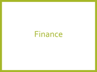 Finance
 