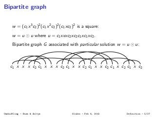 Bipartite graph
w = (c1x3c2)2(c1x2c2)2(c1xc2)2 is a square:
w = u u where u = c1xxxc2xc2c1xc1xc2.
Bipartite graph G associ...