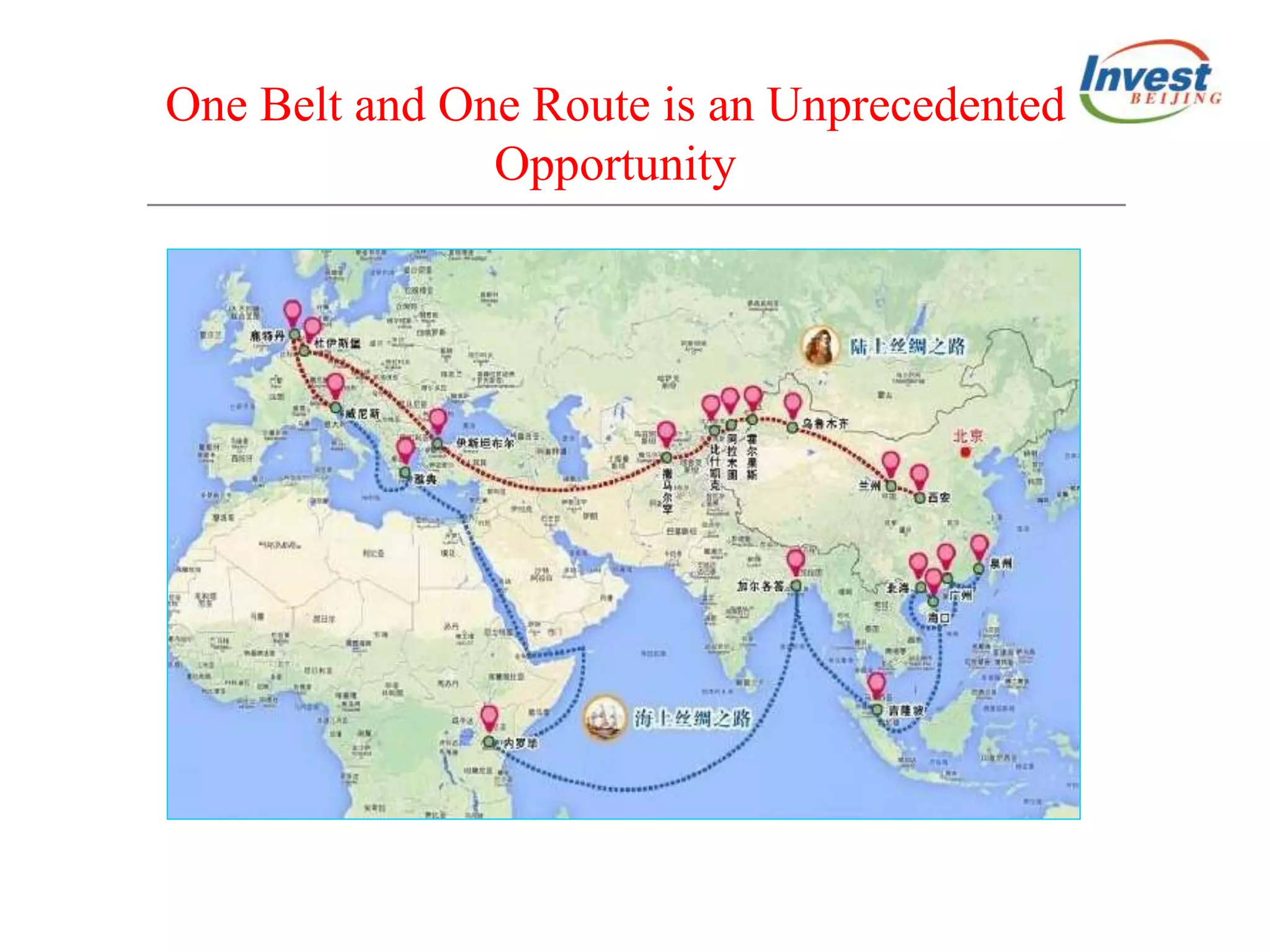 One Belt and One Route is an Unprecedented
Opportunity
 