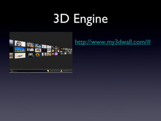 3D Engine http://www.my3dwall.com/# 