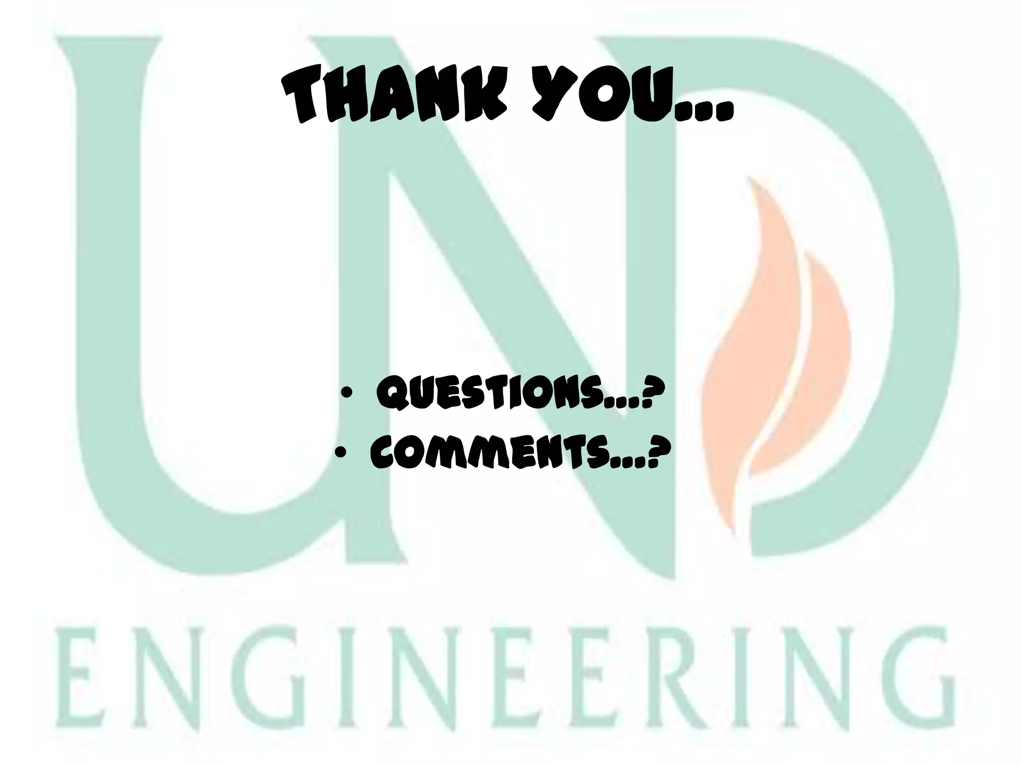 Thank You…

• Questions…?
• Comments…?

 