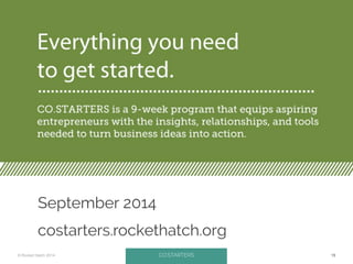 Rocket Hatch Accelerator Update August 2014