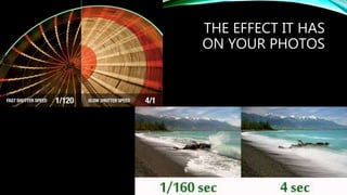 Shutter speed, freezing time and light painting | PPTX
