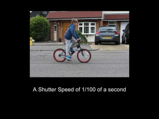 A Shutter Speed of 1/100 of a second 
 