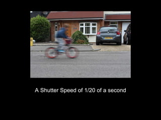 A Shutter Speed of 1/20 of a second 
 