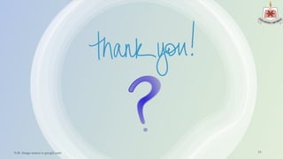 N.B. Image source is google.com 15
 