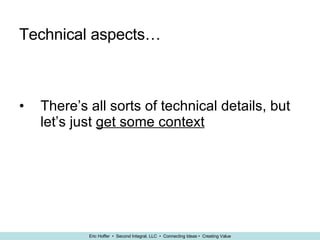 Technical aspects… There’s all sorts of technical details, but let’s just  get some context 