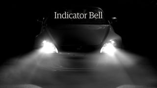 17￼17￼
Indicator BellIndicator Bell
 