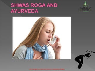 http://parijatak.com/ayurvedic-treatment-respiratory-allergies/
 