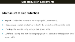 Size Reduction Equipments
 
