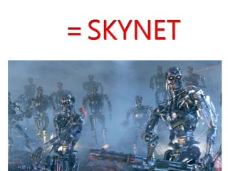 ＝SKYNET 
 