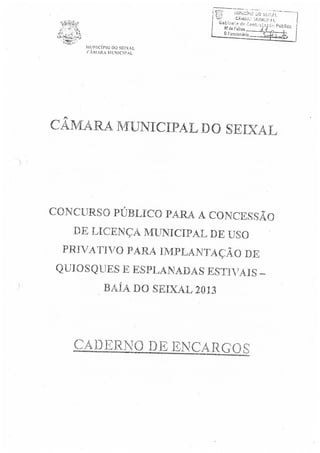 Cuncurso Público para a Concessão de Licença Municipal de Uso Privativo para Implantação de Quiosques e Esplanadas Estivais - 2013