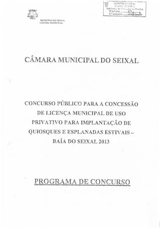 Cuncurso Público para a Concessão de Licença Municipal de Uso Privativo para Implantação de Quiosques e Esplanadas Estivais - 2013