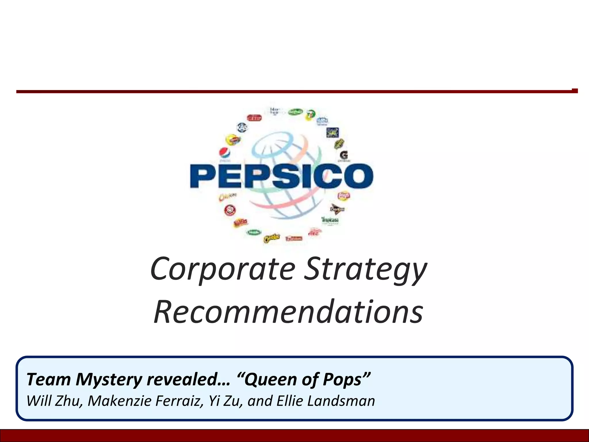 PepsiCo Corporate Strategy Recommendations (SI432 Corporate Strategy ...