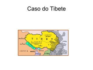 Caso do Tibete 