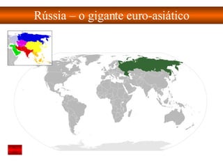 Rússia – o gigante euro-asiático 