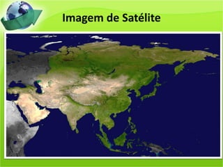 Imagem de Satélite
 