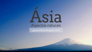 Asia_aspectos naturais