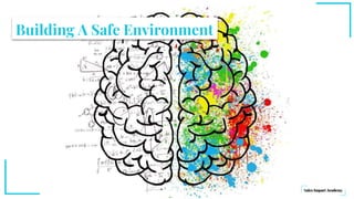 Building A Safe Environment
 