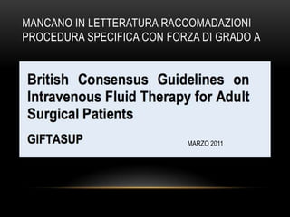 MANCANO IN LETTERATURA RACCOMADAZIONI
PROCEDURA SPECIFICA CON FORZA DI GRADO A

MARZO 2011

 