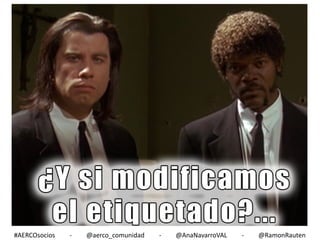 #AERCOsocios

-

@aerco_comunidad

-

@AnaNavarroVAL

-

@RamonRauten

 