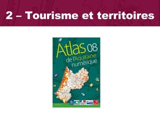 2 – Tourisme et territoires 