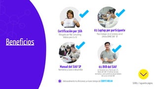 Certificación por 36h
Otorgado por R&C Consulting
Valioso para tu CV
Para trabajar en el sistema con el
último DEMO SIAF SP
01 Laptop por participante
Normativa y Casos a desarrollar
Manual del SIAF SP
10 Sesiones con 2 horas por c/s,
Demo del SIAF-SP última versión,
normativa, casos prácticos desarrollados
del curso virtual SIAF
01 DVD del SIAF
Adicionalmente te ofrecemos un buen tiempo de COOFFE BREAK
SCROLL / siguiente página
TemarioBeneficios
 