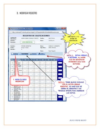 9. MODIFICAR REGISTRO




                        JESUS URURI ROCHA
 
