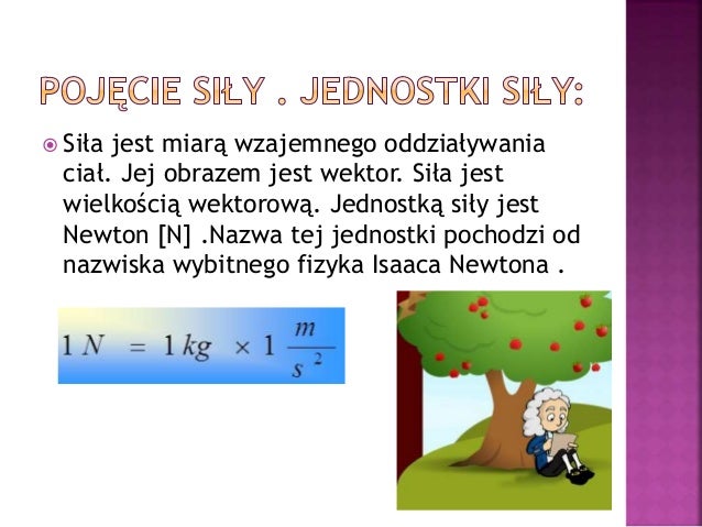 Siła I Jej Cechy Fizyka ćwiczenia Siła i jej jednostki, moc