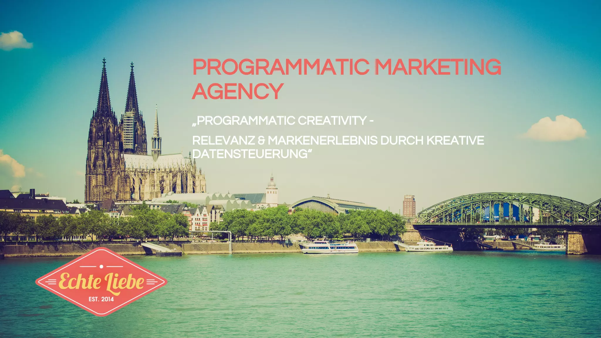 PROGRAMMATIC MARKETING
AGENCY
„PROGRAMMATIC CREATIVITY -
RELEVANZ & MARKENERLEBNIS DURCH KREATIVE
DATENSTEUERUNG“
 