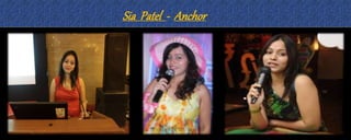Sia Patel - Anchor 
 
