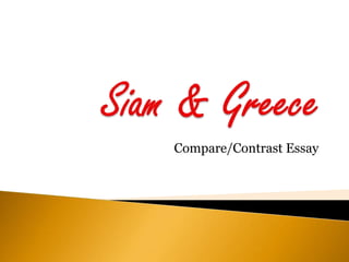 Siam & Greece Compare/Contrast Essay 